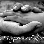 Is Forgiveness Selfish?