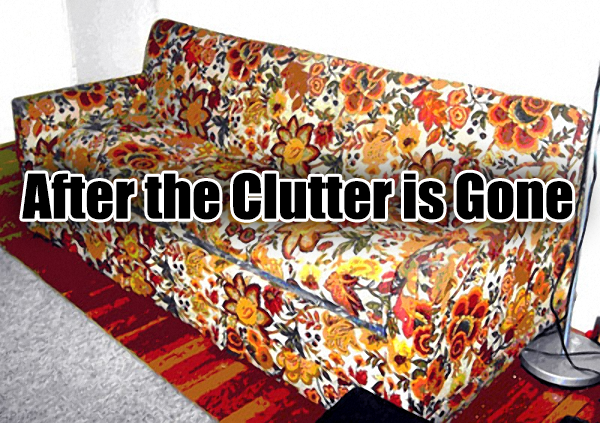 After the Clutter is Gone